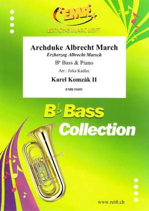 Komzák, Karl junior: Archduke Albrecht March