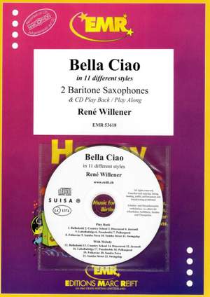 Willener, René: Ciao, Bella, Ciao in 11 Different Styles