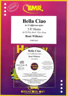 Willener, René: Ciao, Bella, Ciao in 11 Different Styles