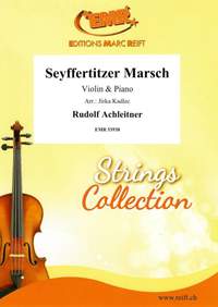 Achleitner, Rudolf: Seyffertitzer March