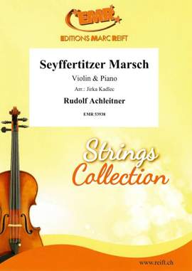 Achleitner, Rudolf: Seyffertitzer March