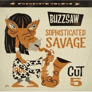Buzzsaw Joint Cut 5 - Sophisticated Savage