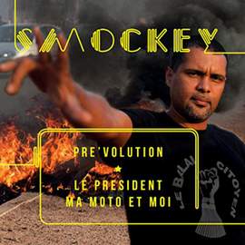 Pre'volution: Le President, Ma Moto Et Moi
