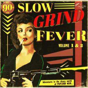 Slow Grind Fever 1+2