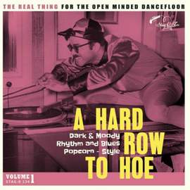 A Hard Row To Hoe Volume 1