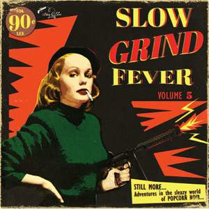 Slow Grind Fever Volume 5