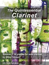 Mower, M: The Quintessential Clarinet Vol. 2