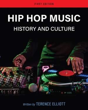 Hip Hop Music: History and Culture