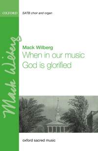 Wilberg, Mack: When in our music God is glorified