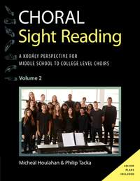 Choral Sight Reading: A KodÃ¡ly Perspective for Middle School to College-Level Choirs, Volume 2
