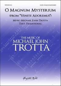 Michael John Trotta: O Magnum Mysterium