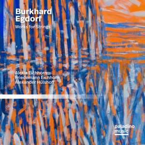 Burkhard Egdorf: Works For Strings