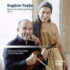 Eugene Ysaye: Works For Violin and Piano Vol. 1