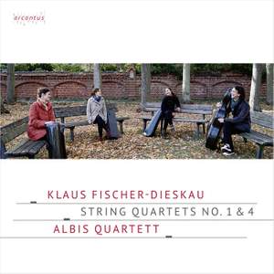 Klaus Fischer-Dieskau: String Quartets No. 1 & 4