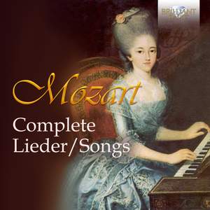 Mozart: Complete Lieder Songs