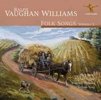 Vaughan Williams: Folk Songs Volume 3