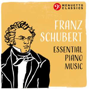 Franz Schubert: Essential Piano Music