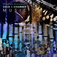 Wieslaw Rentowski: Solo & Chamber Music