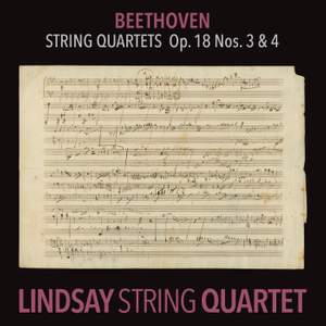 Beethoven: String Quartet in D Major, Op. 18 No. 3; String Quartet in C Minor, Op. 18 No. 4