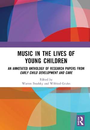 Music in the Lives of Young Children: An Annotated Anthology of Research Papers from Early Child Development and Care
