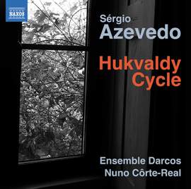 Sérgio Azevedo: Hukvaldy Cycle