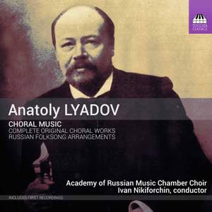 Lyadov: Original Choral Works