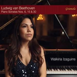 Beethoven: The Elevation of Mastery - Piano Sonatas Nos 6,15 & 30