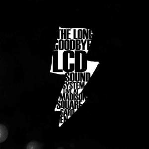 The Long Goodbye: LCD Soundsystem Live at Madison Square Garden