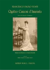 Francesco Paolo Tosti: Quattro Canzoni d'Amaranta