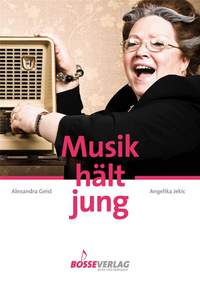 Angelika Jekic_Alexandra Geist: Musik hält jung