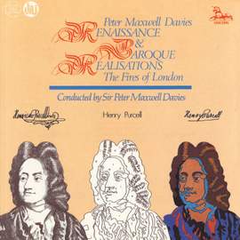 Peter Maxwell Davies - Renaissance & Baroque Realisations
