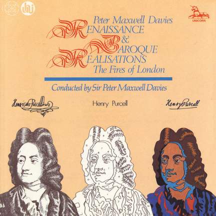 Peter Maxwell Davies - Renaissance & Baroque Realisations