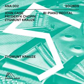 Chopin/Cage/Krauze: Bi-Piano Recital