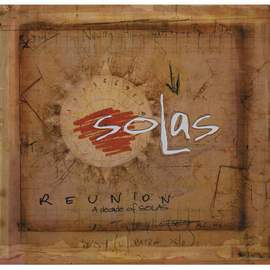 Reunion: A Decade of Solas