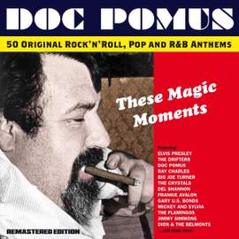 These Magic Moments - the Songs of Doc Pomus