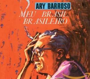 Meu Brasil Brasileiro / Ary Barroso & Dorival Caymmi - Um Interpreta O Outro.