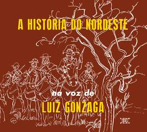A Historia Do Nordeste + O Nordeste Na Voz de +lua (3 Albums On 1cd)