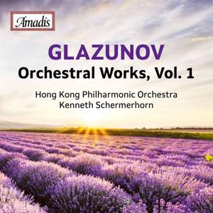 Glazunov: Orchestral Works, Vol. 1