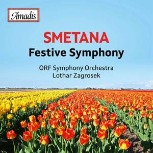 Smetana: Festive Symphony in E Major, Op. 6, JB 1:59