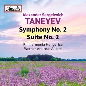 Taneyev: Symphony No. 2 in B-Flat Minor, Op. 21- Suite No. 2 in F Major, Op. 14