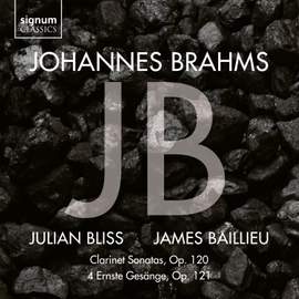 Johannes Brahms: Clarinet Sonatas & Ernste Gesänge