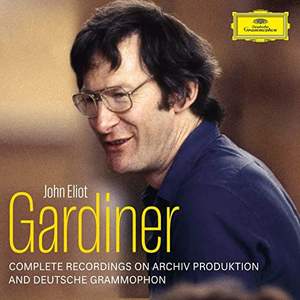 Sir John Eliot Gardiner - Complete Deutsche Grammophon & Archiv Produktion Recordings