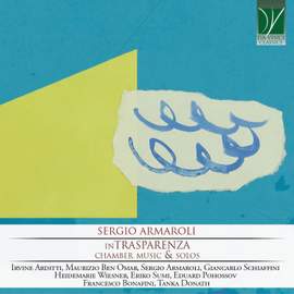 Armaroli: Intrasparenza, Chamber Music and Solo
