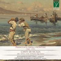 Frontini: Canti di Sicilia: Art Songs, for Soprano and Piano