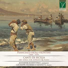 Frontini: Canti di Sicilia: Art Songs, for Soprano and Piano