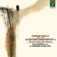 Fiorillo: Six Quatuors Concertants for Flute, Violin, Viola and Cello