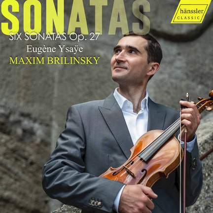 Ysaÿe: 6 Solo Violin Sonatas, Op. 27