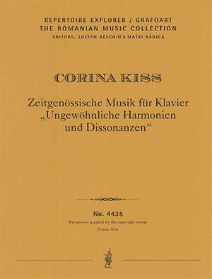 Kiss, Corina: Contemporary Music for Piano "Unusual Harmonies and Dissonances"