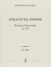 Moór, Emanuel: Concert Ouverture Op. 24 for grand orchestra
