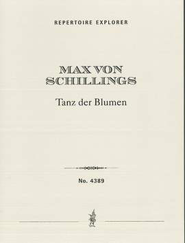 Schillings, Max von: Tanz der Blumen for small orchestra